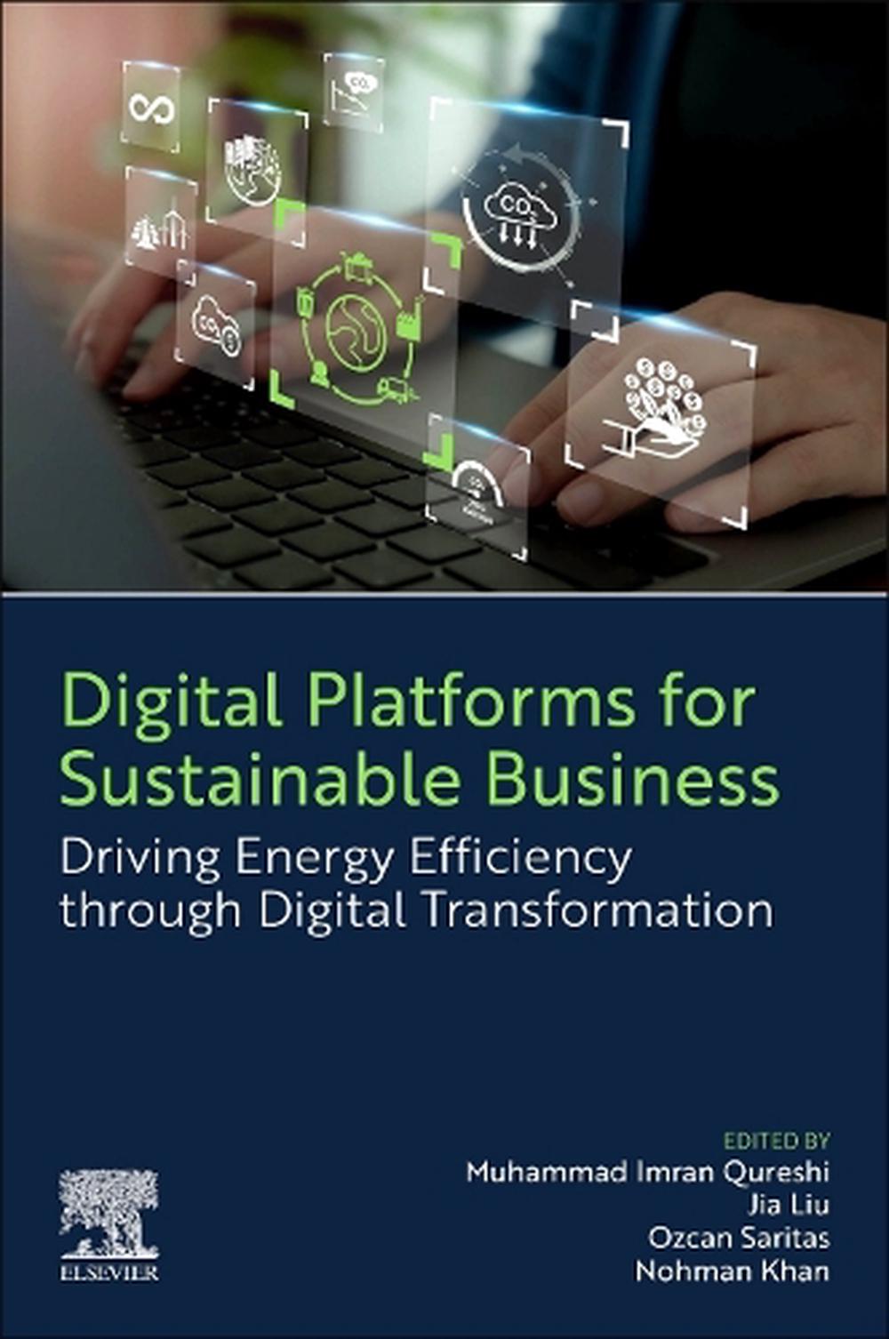 Digital Platforms for Sustainable Business, 9780443292934