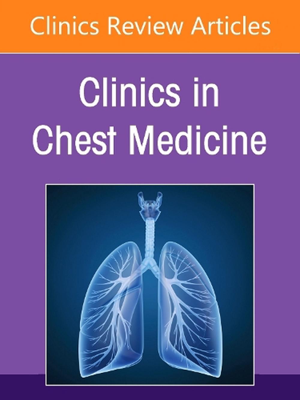 Interventional Pulmonology, An Issue of Clinics in Chest Medicine, 9780443293429