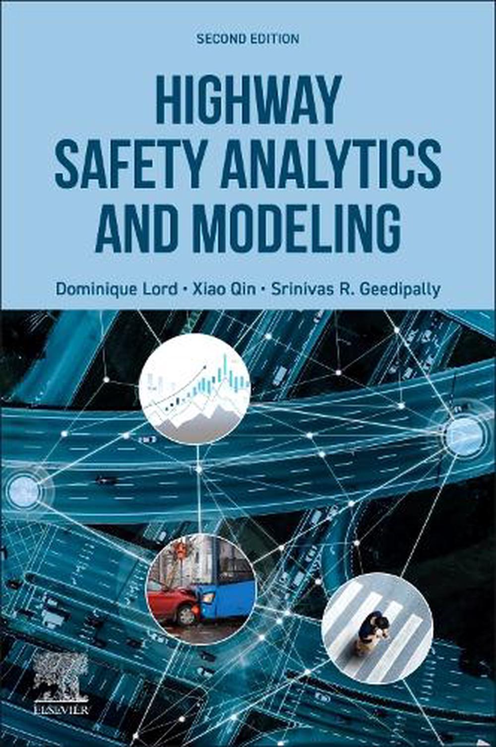 Highway Safety Analytics and Modeling, 9780443300264