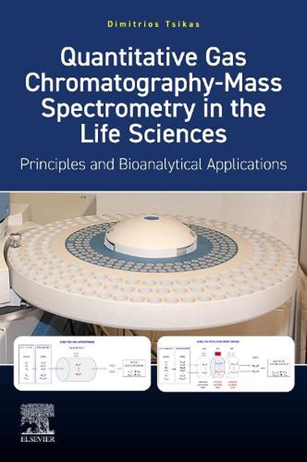 Quantitative Gas Chromatography-Mass Spectrometry, 9780443300967