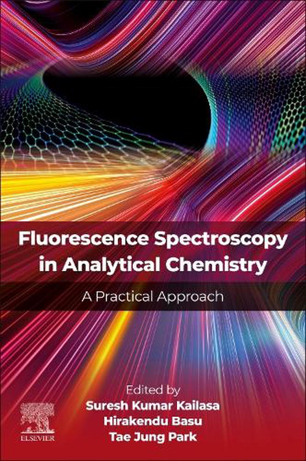 Fluorescence Spectroscopy in Analytical Chemistry, 9780443302701