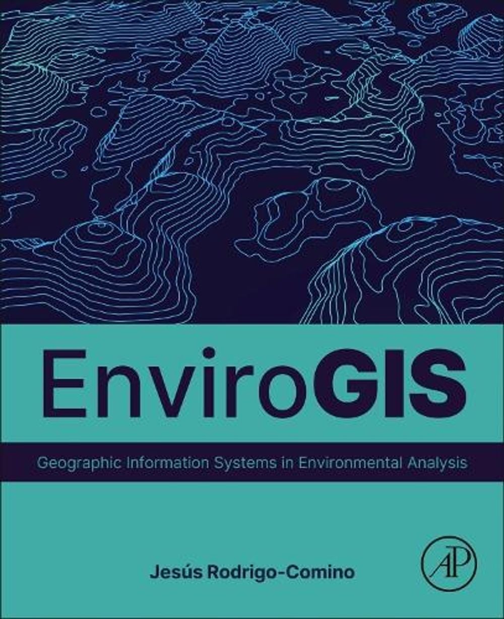 EnviroGIS by Jesús Rodrigo-Comino - ISBN: 9780443315800