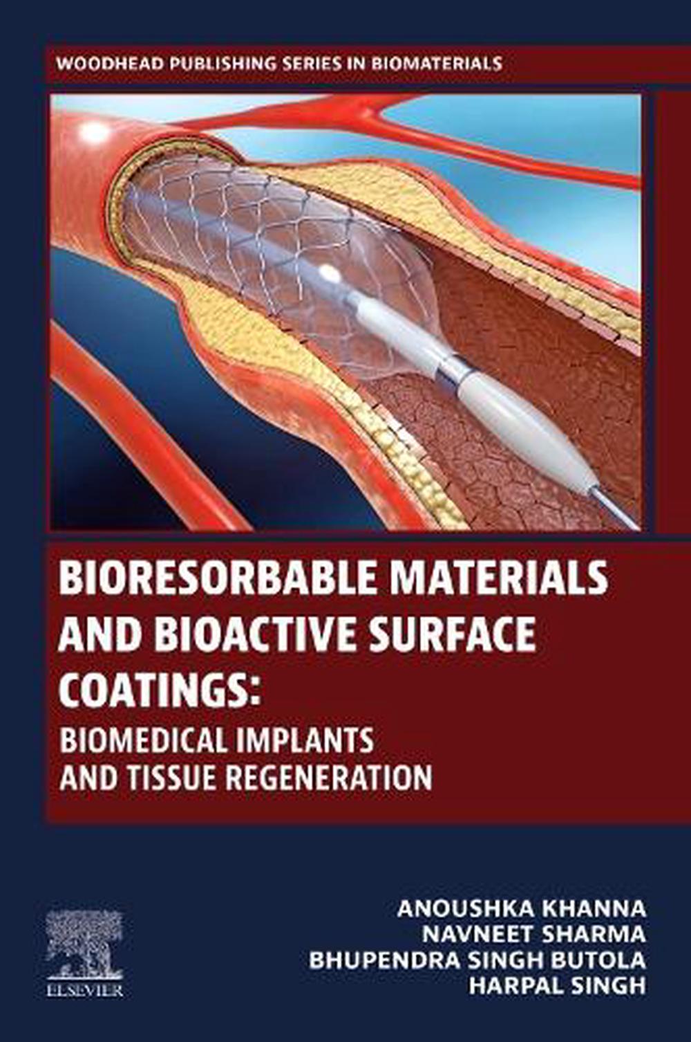 Bioresorbable Materials and Bioactive Surface Coatings, 9780443316067