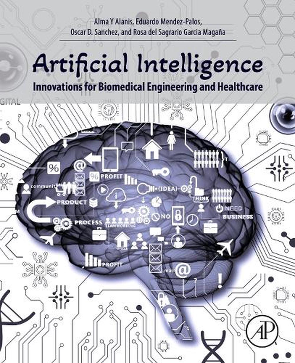 Artificial Intelligence Innovations for Biomedical Engineering and ...