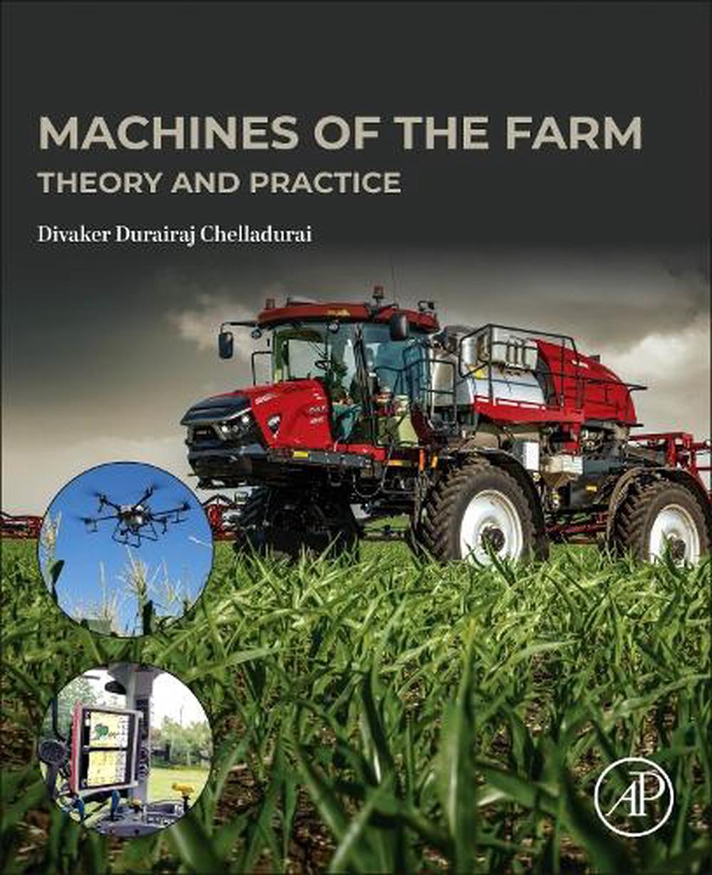 Machines of the Farm by Divaker Durairaj Chelladurai - ISBN: 9780443329067