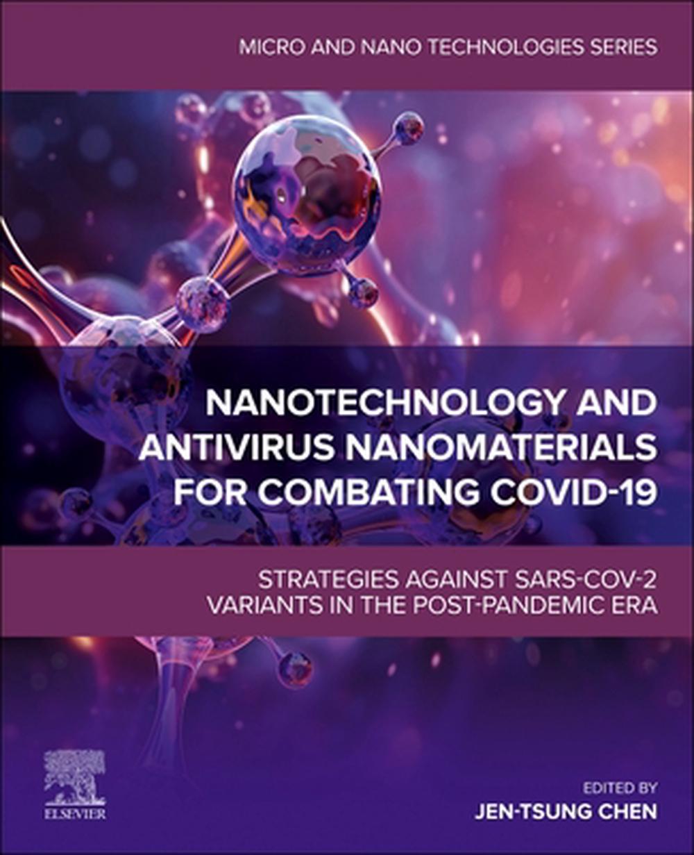 Nanotechnology and Antivirus Nanomaterials for Combating COVID-19, 9780443330025
