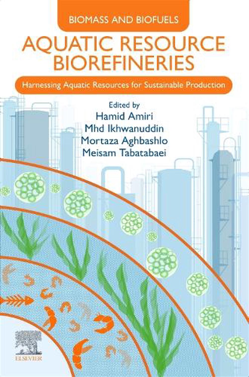 Aquatic Resource Biorefineries, 9780443330346