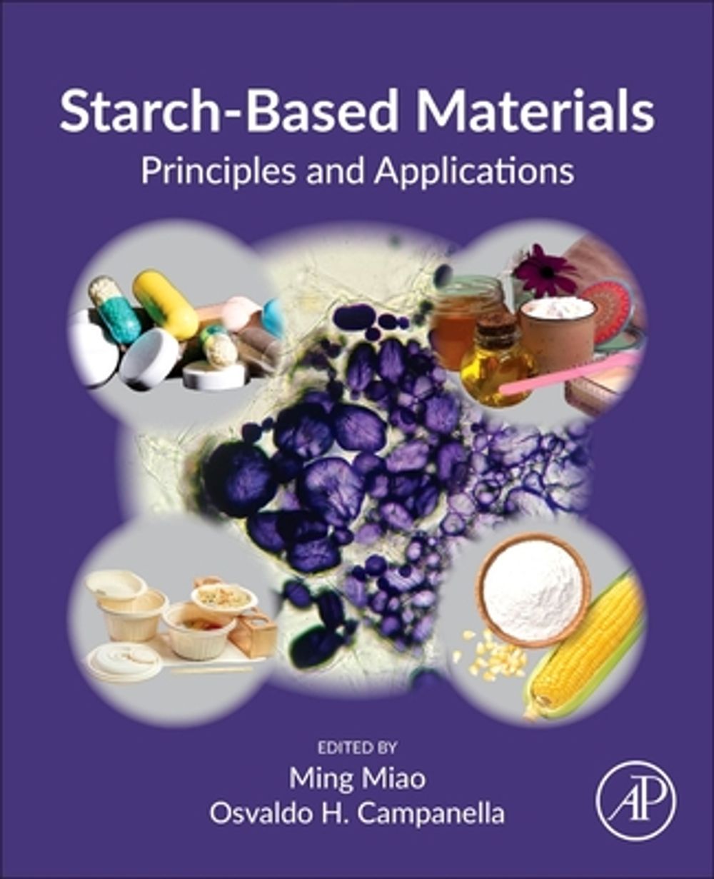 Starch-Based Materials by Ming Miao - ISBN: 9780443332852