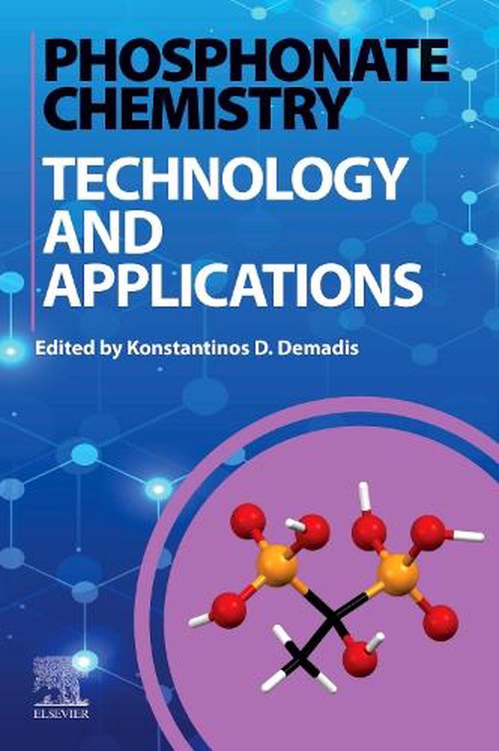 Phosphonate Chemistry, Technology, and Applications, 9780443333743