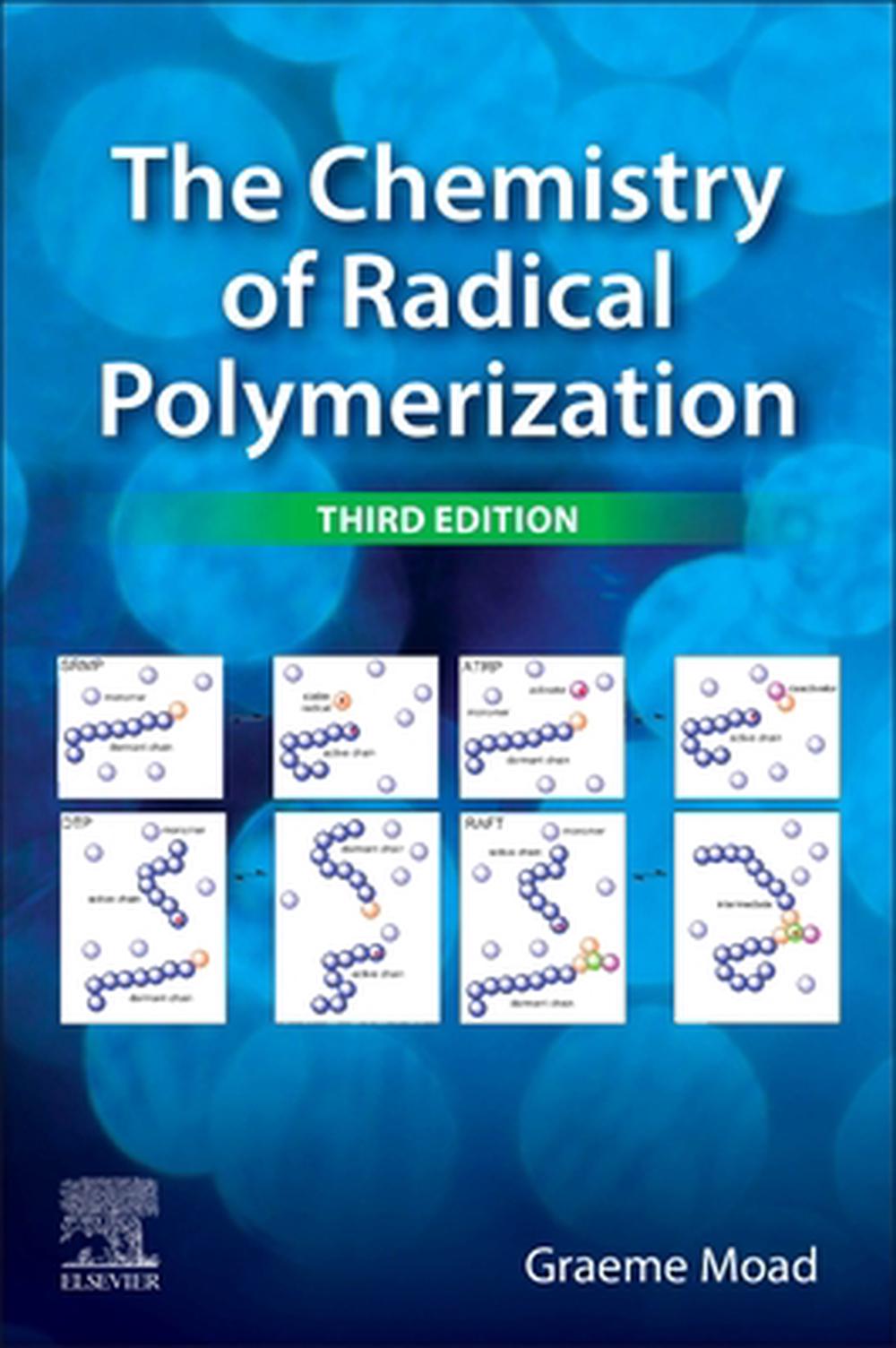 The Chemistry of Radical Polymerization, 9780443334375