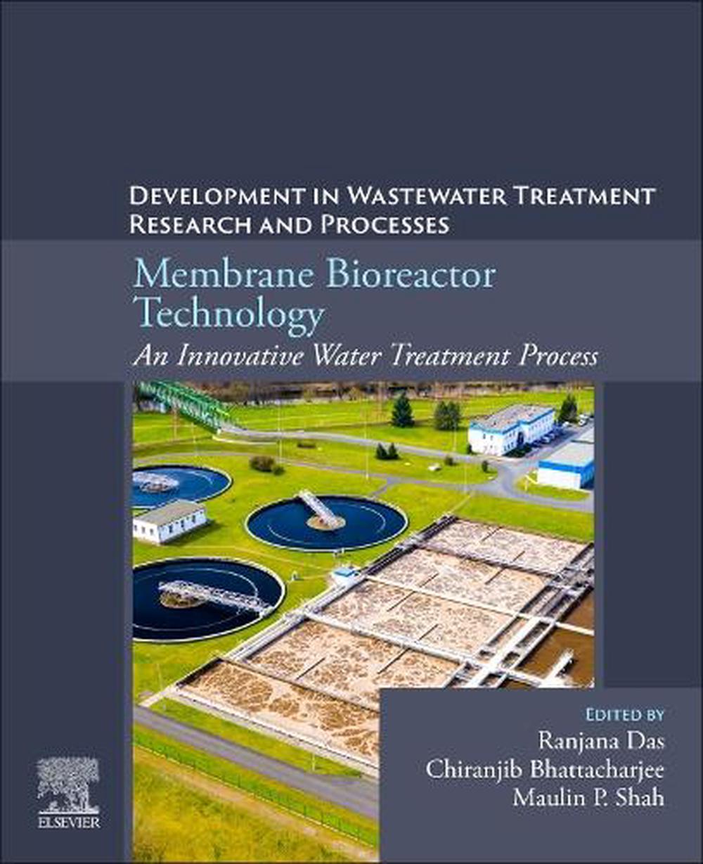 Membrane Bioreactor Technology: An Innovative Water Treatment Process, 9780443336614