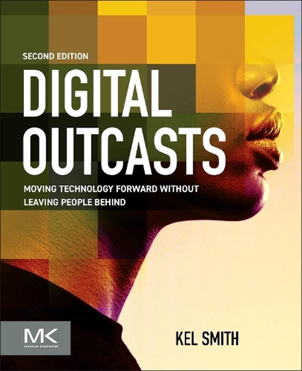 Digital Outcasts, 2nd Edition, 9780443336775