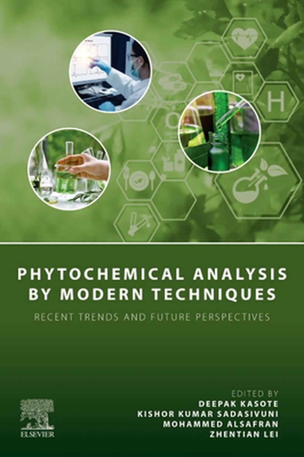 Phytochemical Analysis by Modern Techniques, 9780443337109