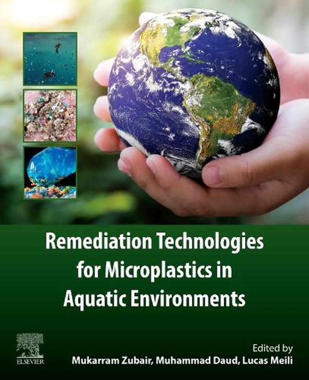 Remediation Technologies for Microplastics in Aquatic Environments, 9780443338298
