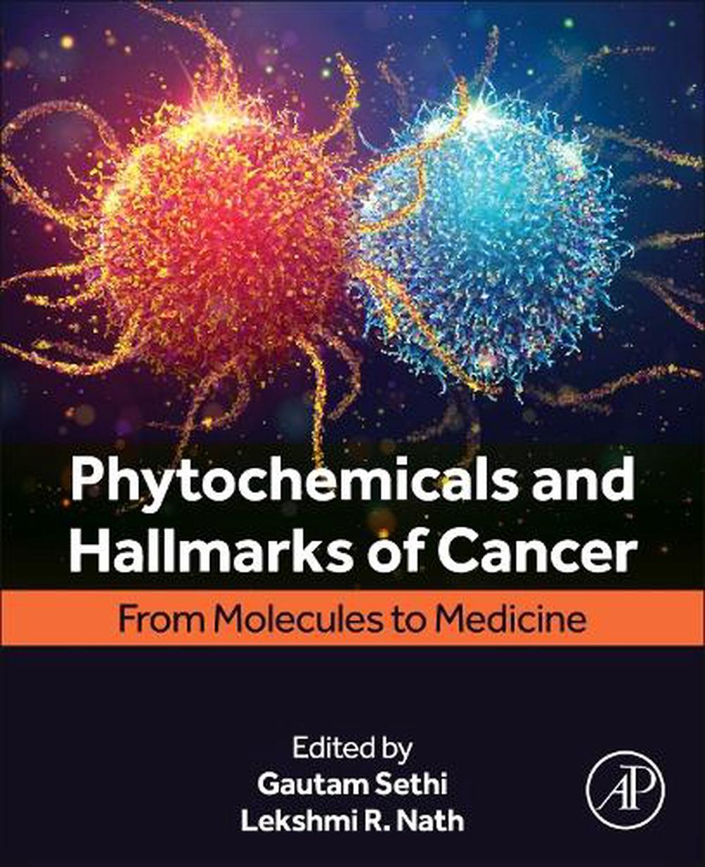 Phytochemicals and Hallmarks of Cancer by Gautam Sethi - ISBN: 9780443340840