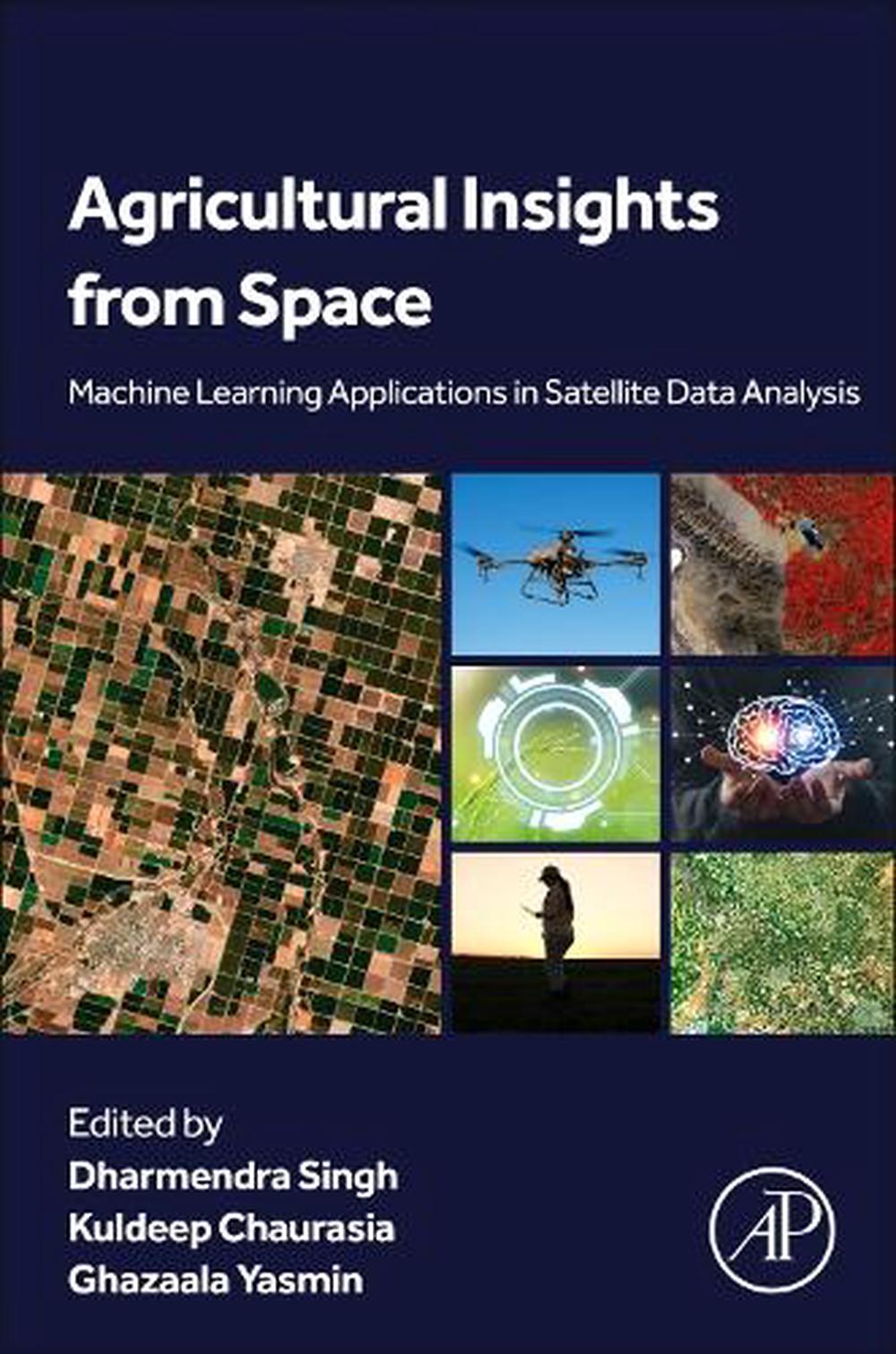 Agricultural Insights from Space, 9780443341137