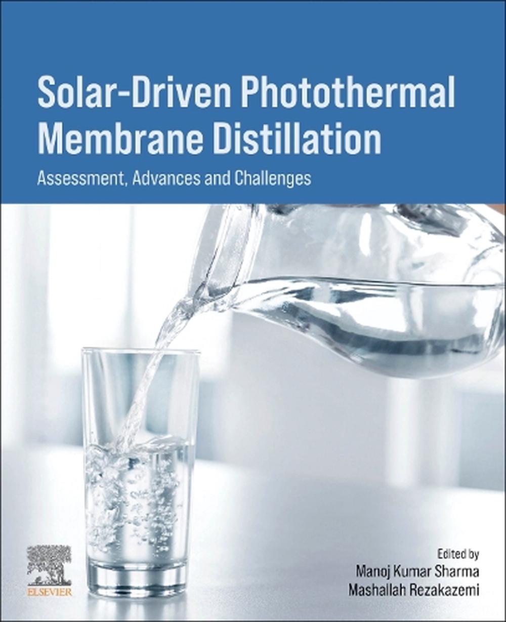 Solar-Driven Photothermal Membrane Distillation, 9780443342424