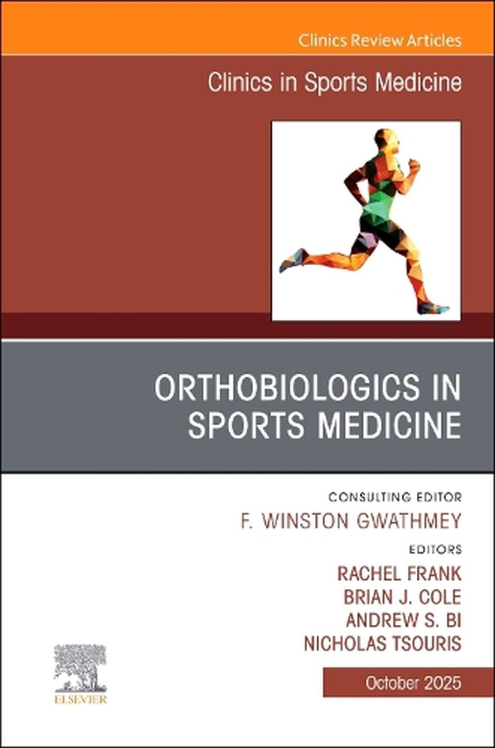OrthoBiologics in Sports Medicine, An Issue of Clinics in Sports Medicine, 9780443343407