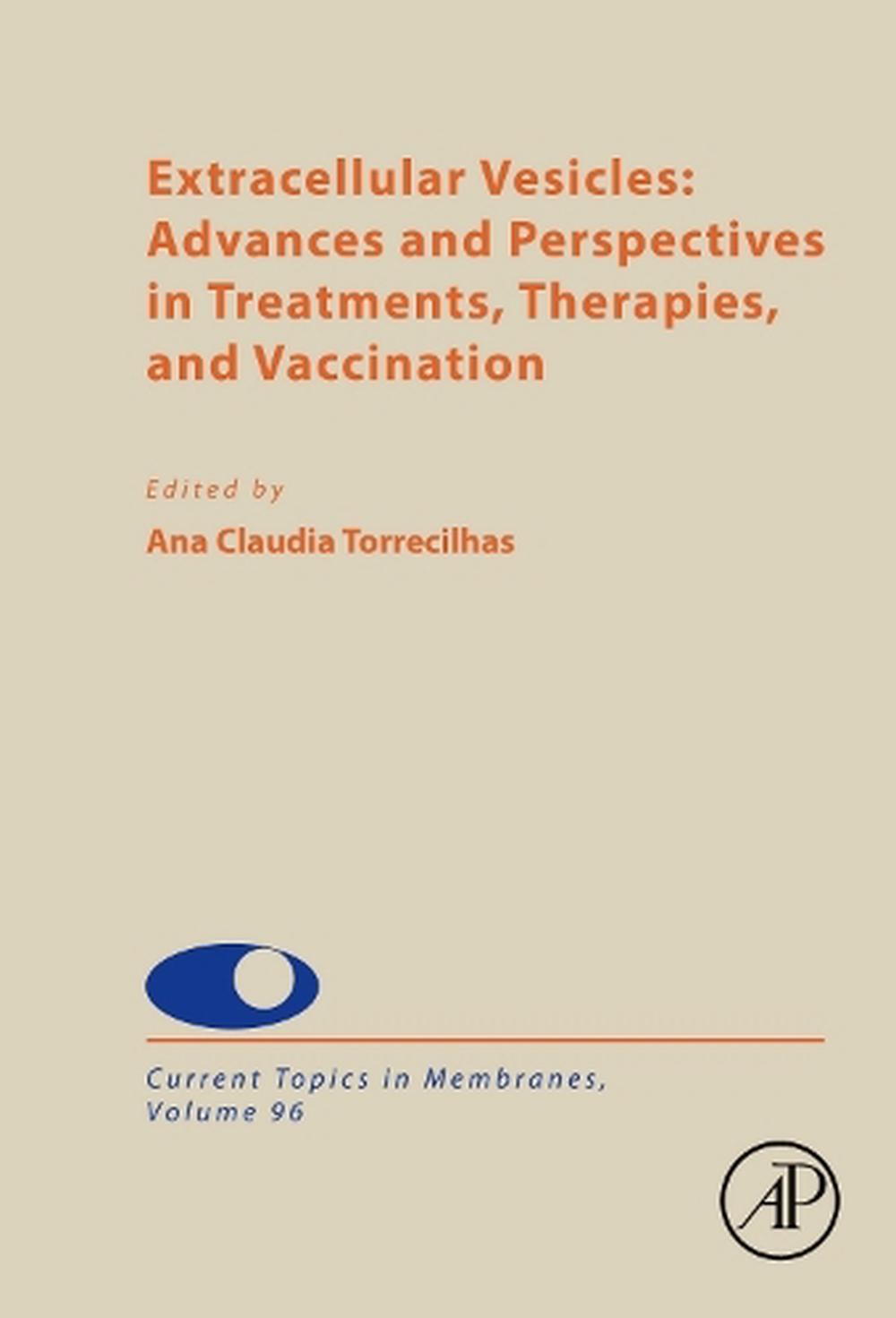 Extracellular Vesicles: Advances and Perspectives in Treatments, Therapies, and Vaccination, 9780443344992