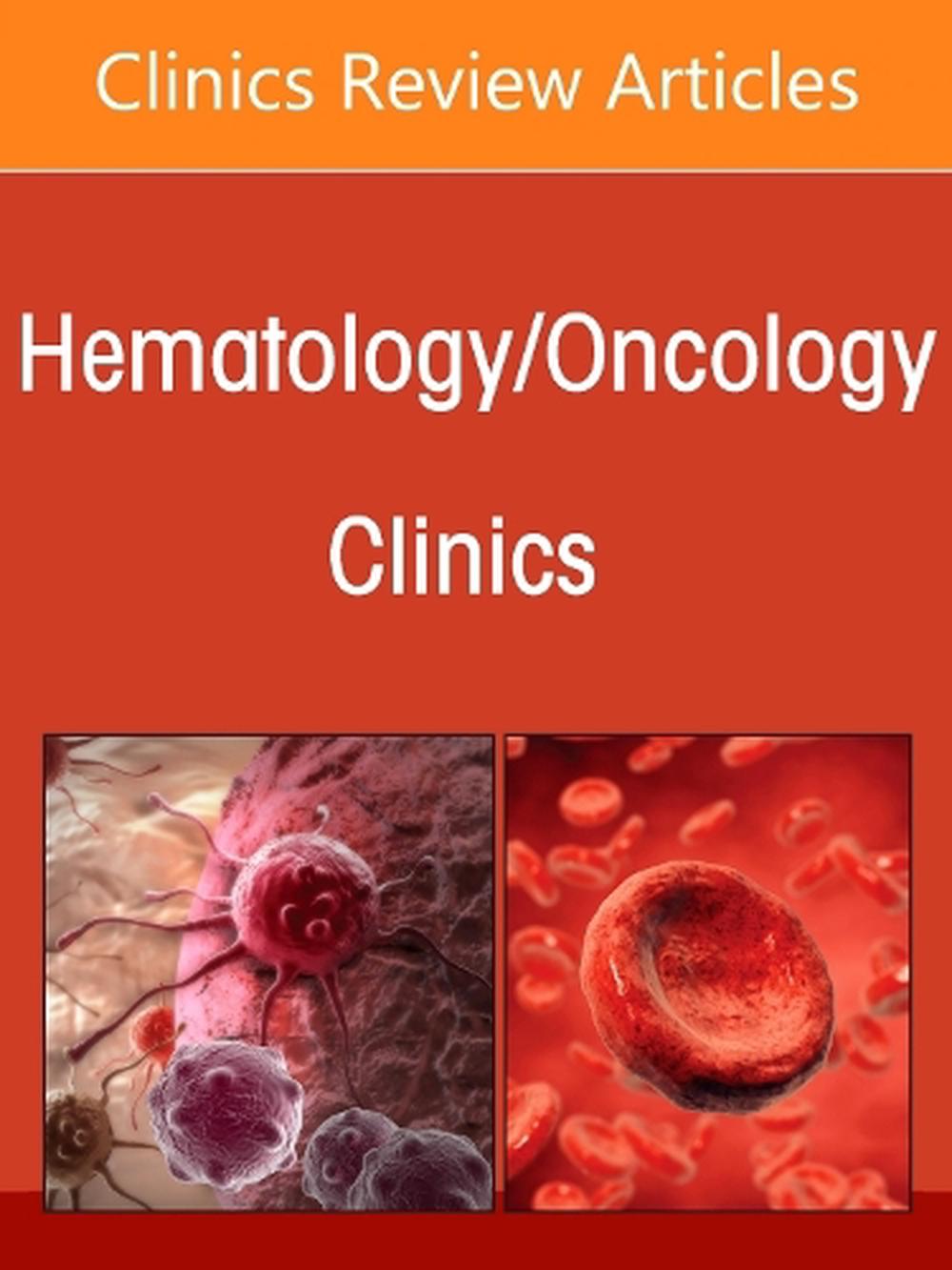 Chronic Lymphocytic Leukemia, An Issue of Hematology/Oncology Clinics of North America, 9780443345470