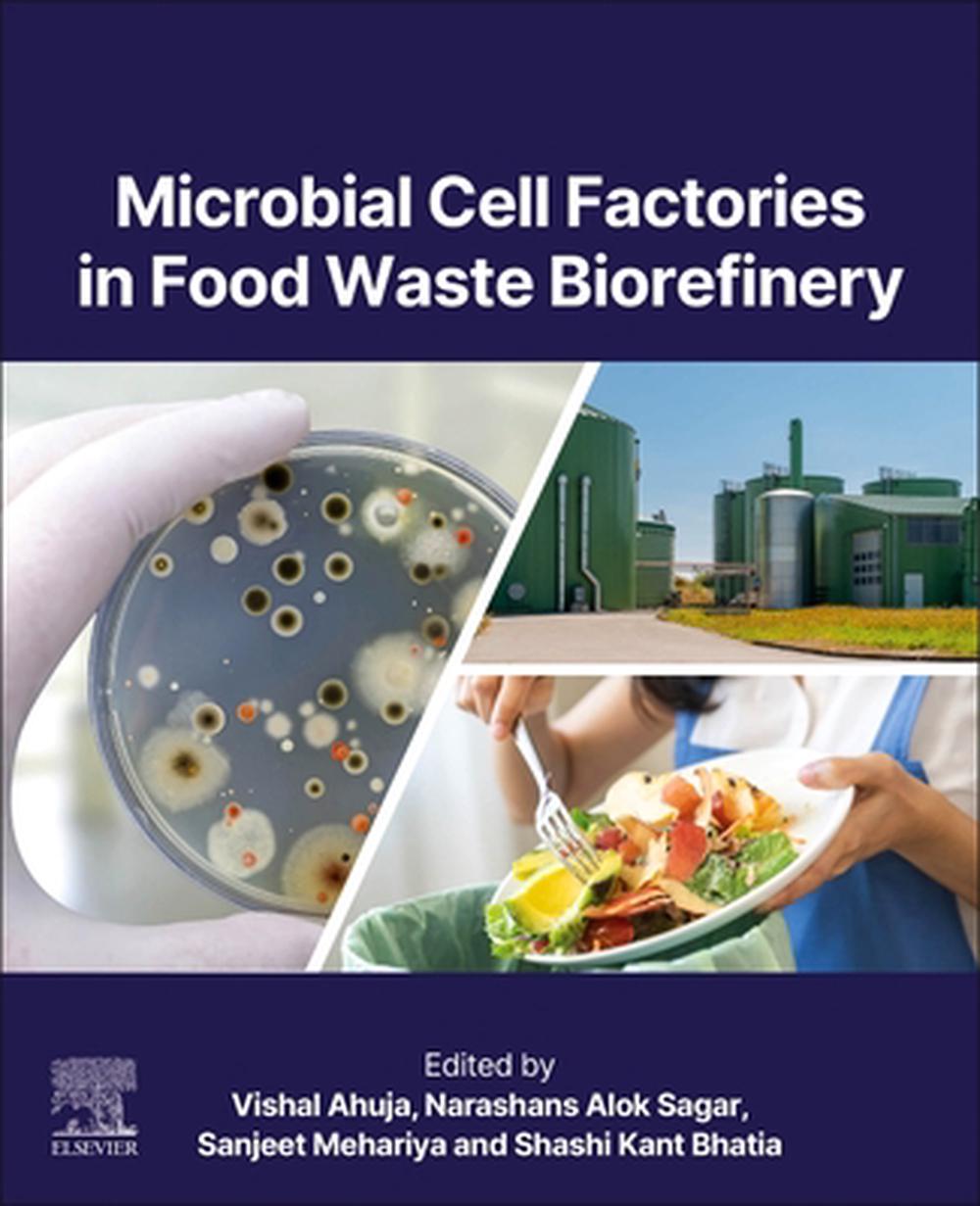 Microbial Cell Factories in Food Waste Biorefinery, 9780443363023