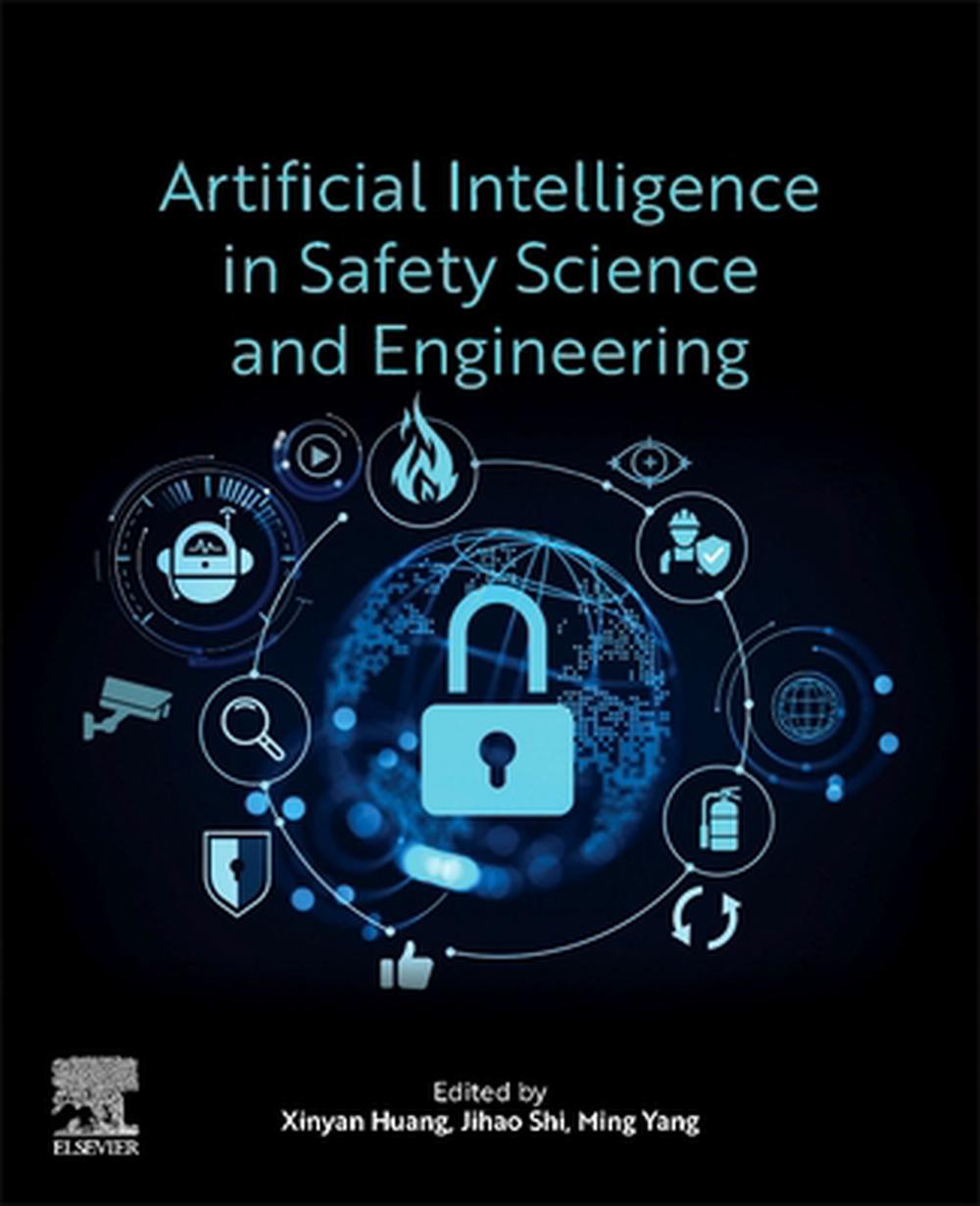 Artificial Intelligence in Safety Science and Engineering, 9780443363429