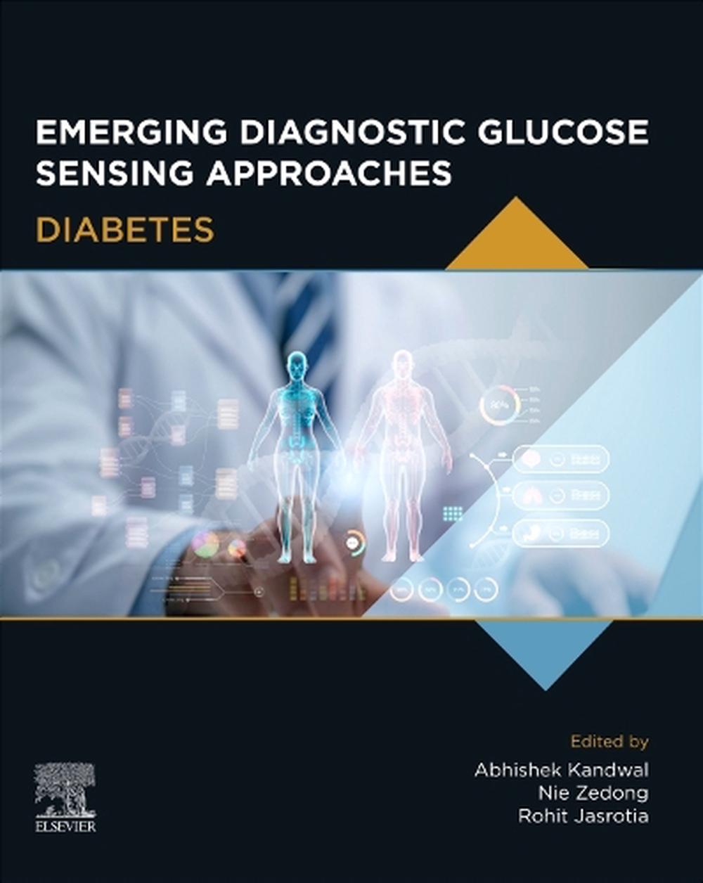 Emerging Diagnostic Glucose Sensing Approaches, 9780443363481