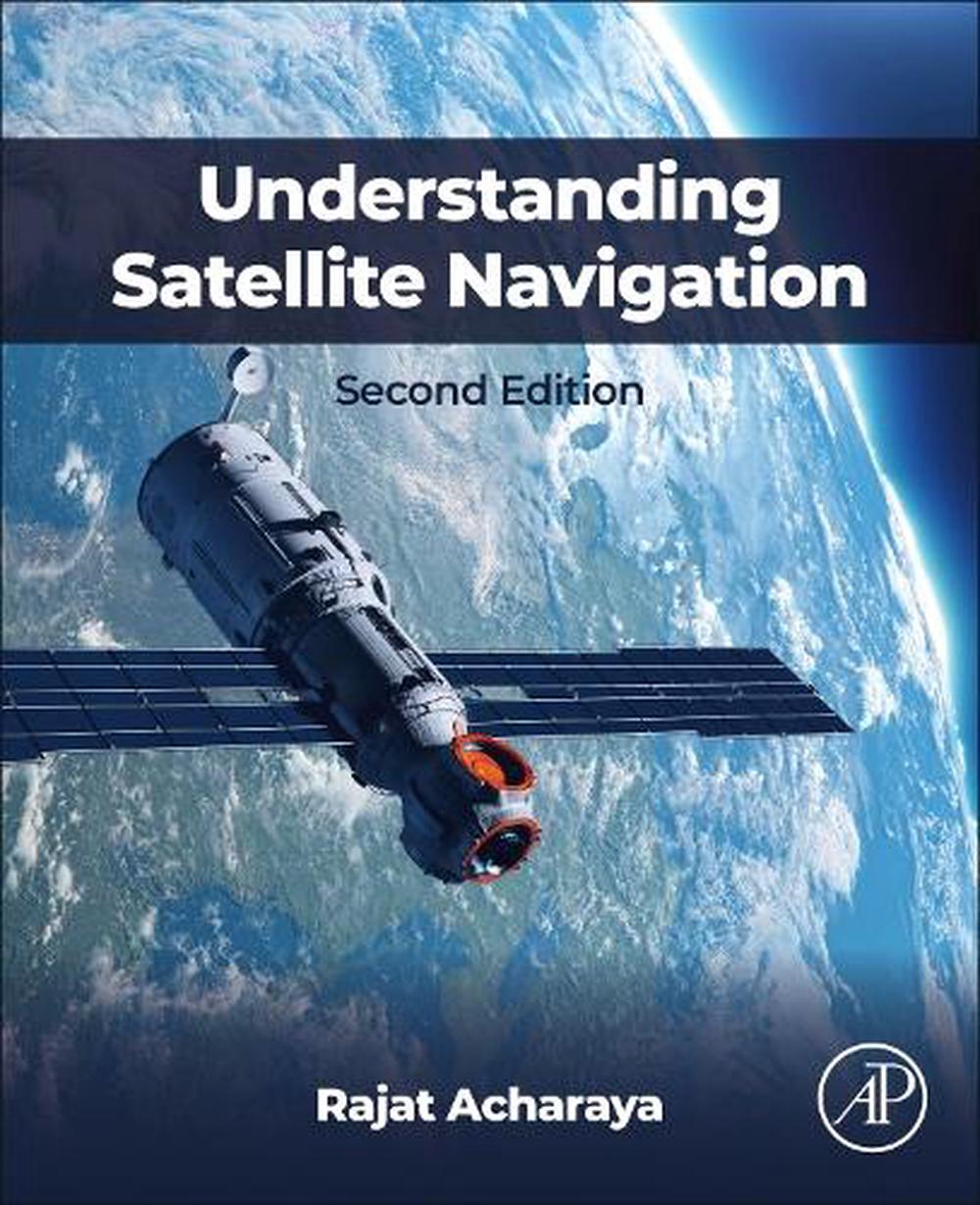 Understanding Satellite Navigation, 9780443364327