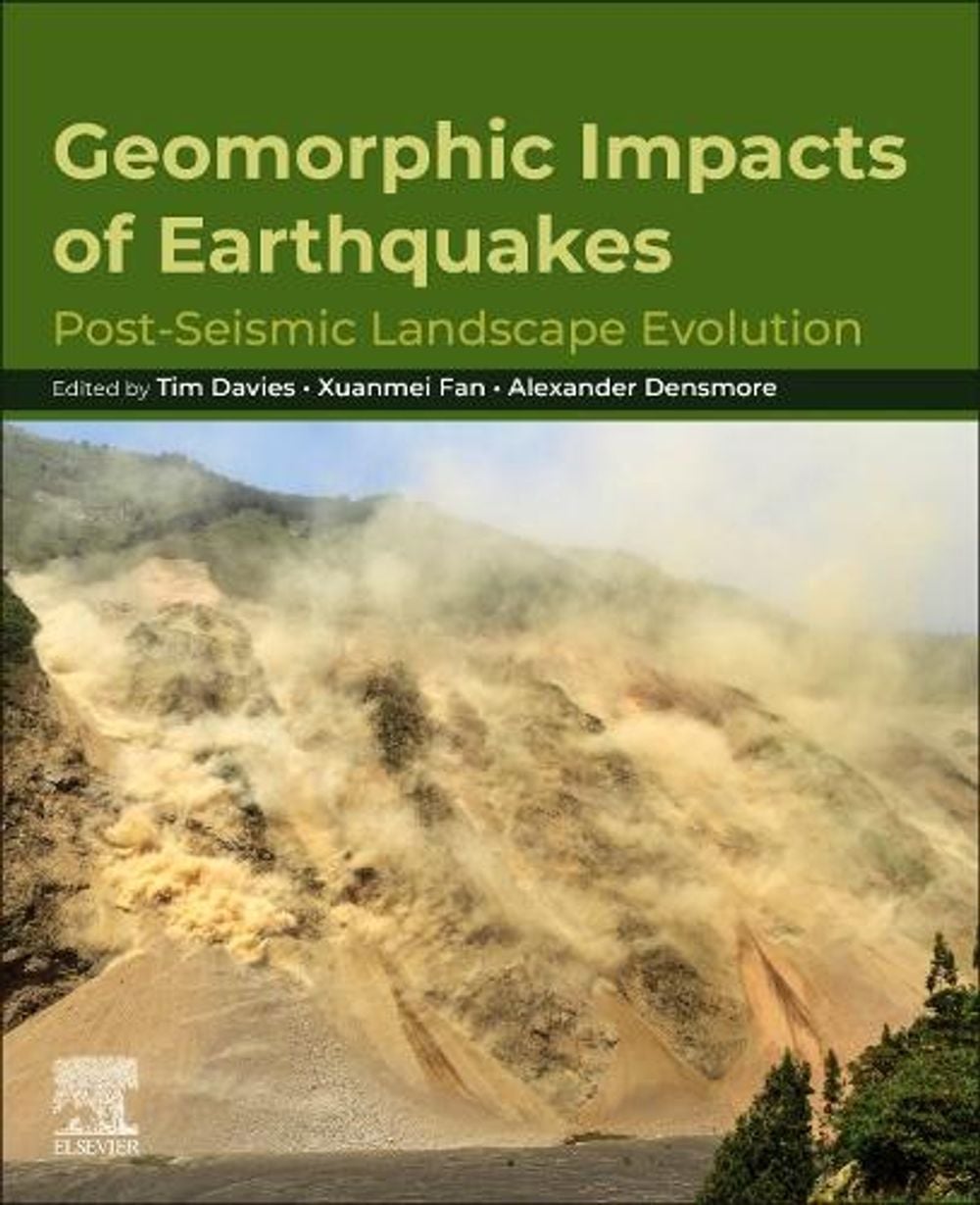 Geomorphic Impacts of Earthquakes by Tim Davies - ISBN: 9780443403750