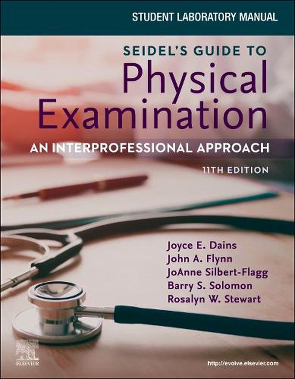Student Laboratory Manual for Seidel's Guide to Physical Examination: An Interprofessional Approach, 11th Edition, 9780443409196
