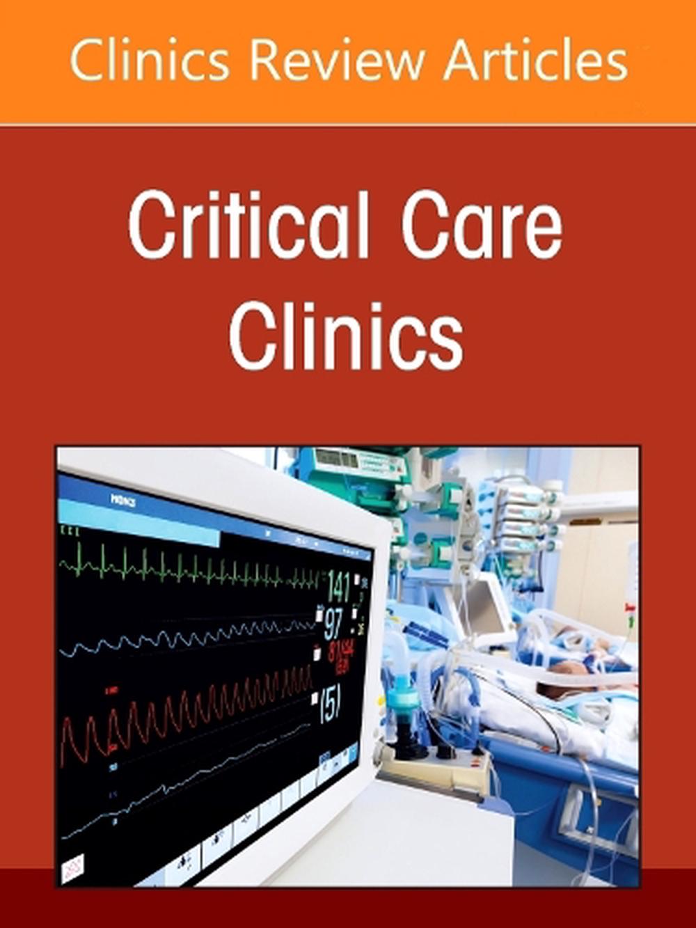 Optimizing Sedation & Analgesia in the ICU, An Issue of Critical Care Clinics, 9780443413612