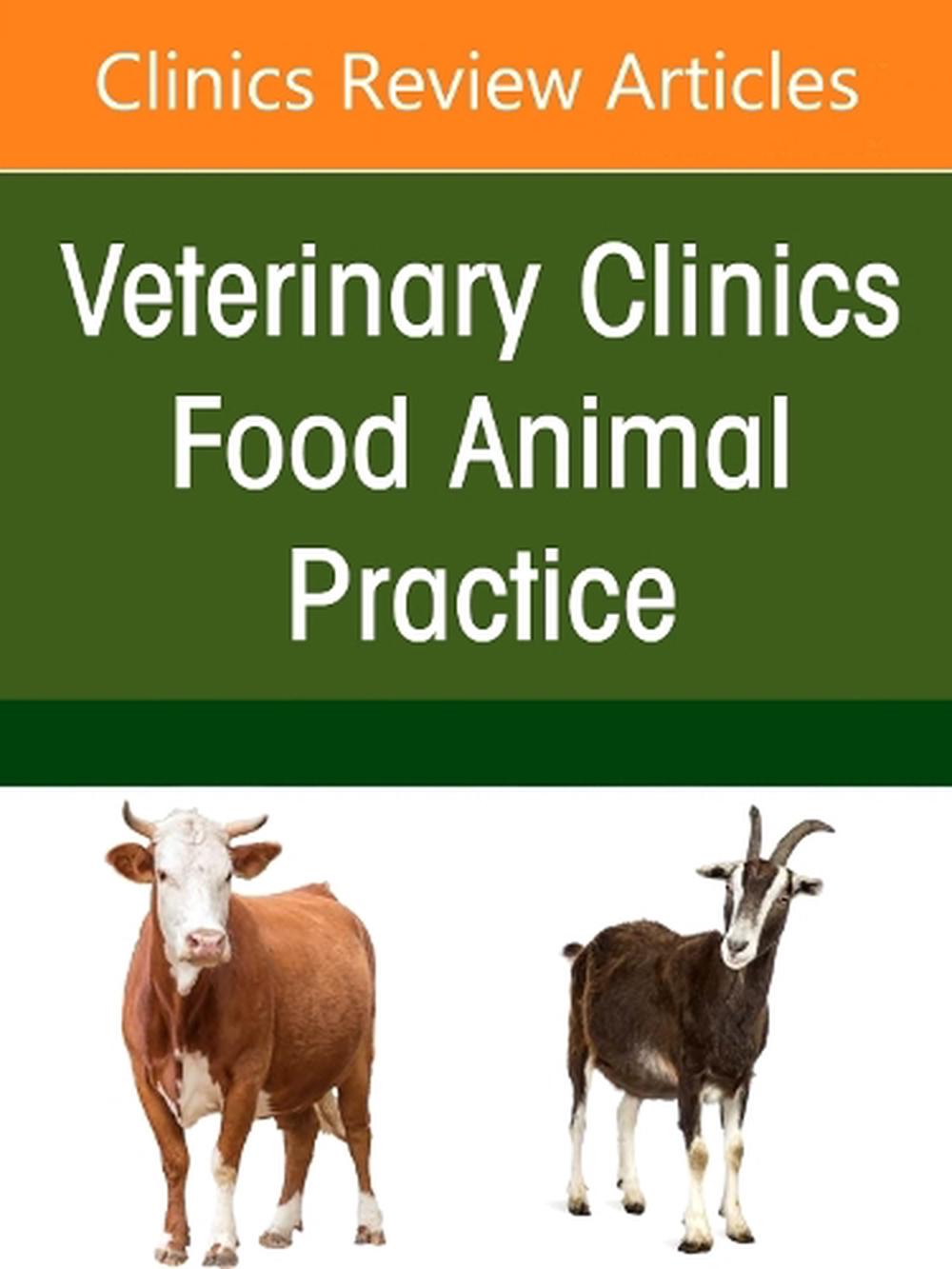Welfare of Ruminant Animals, An Issue of Veterinary Clinics of North America: Food Animal Practice, 9780443414091