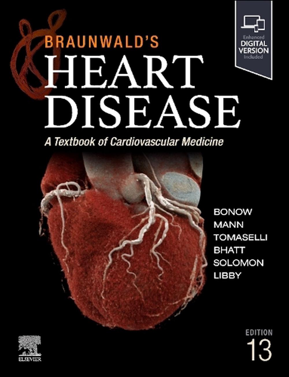 Braunwald's Heart Disease, Single Volume, 13th Edition by Robert O. Bonow - ISBN: 9780443434167
