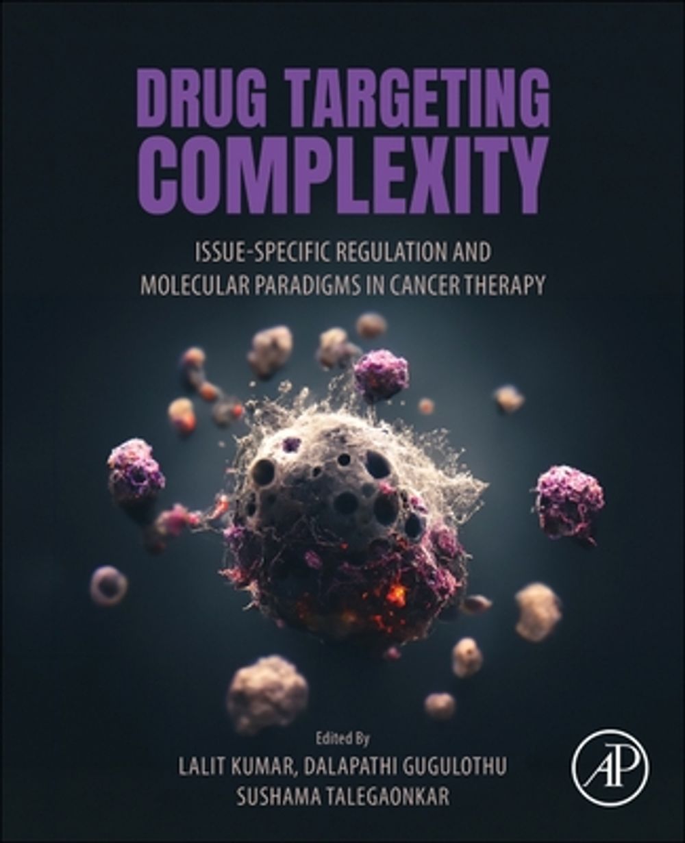 Drug Targeting Complexity by Lalit Kumar - ISBN: 9780443438462