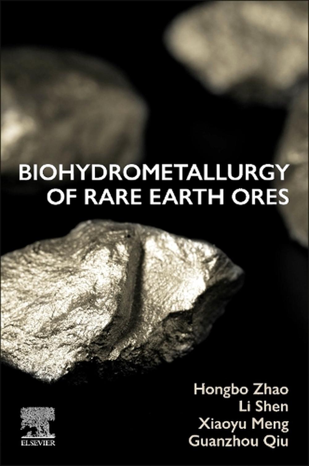 Biohydrometallurgy of Rare Earth Ores, 9780443441516