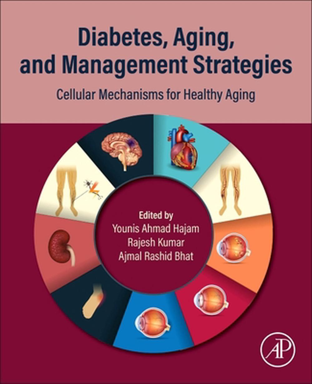 Diabetes, Aging, and Management Strategies, 9780443446658