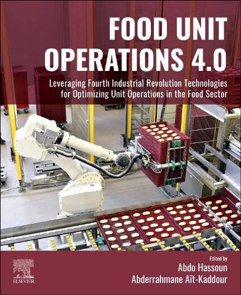 Food Unit Operations 4.0 by Abdo Hassoun - ISBN: 9780443447853