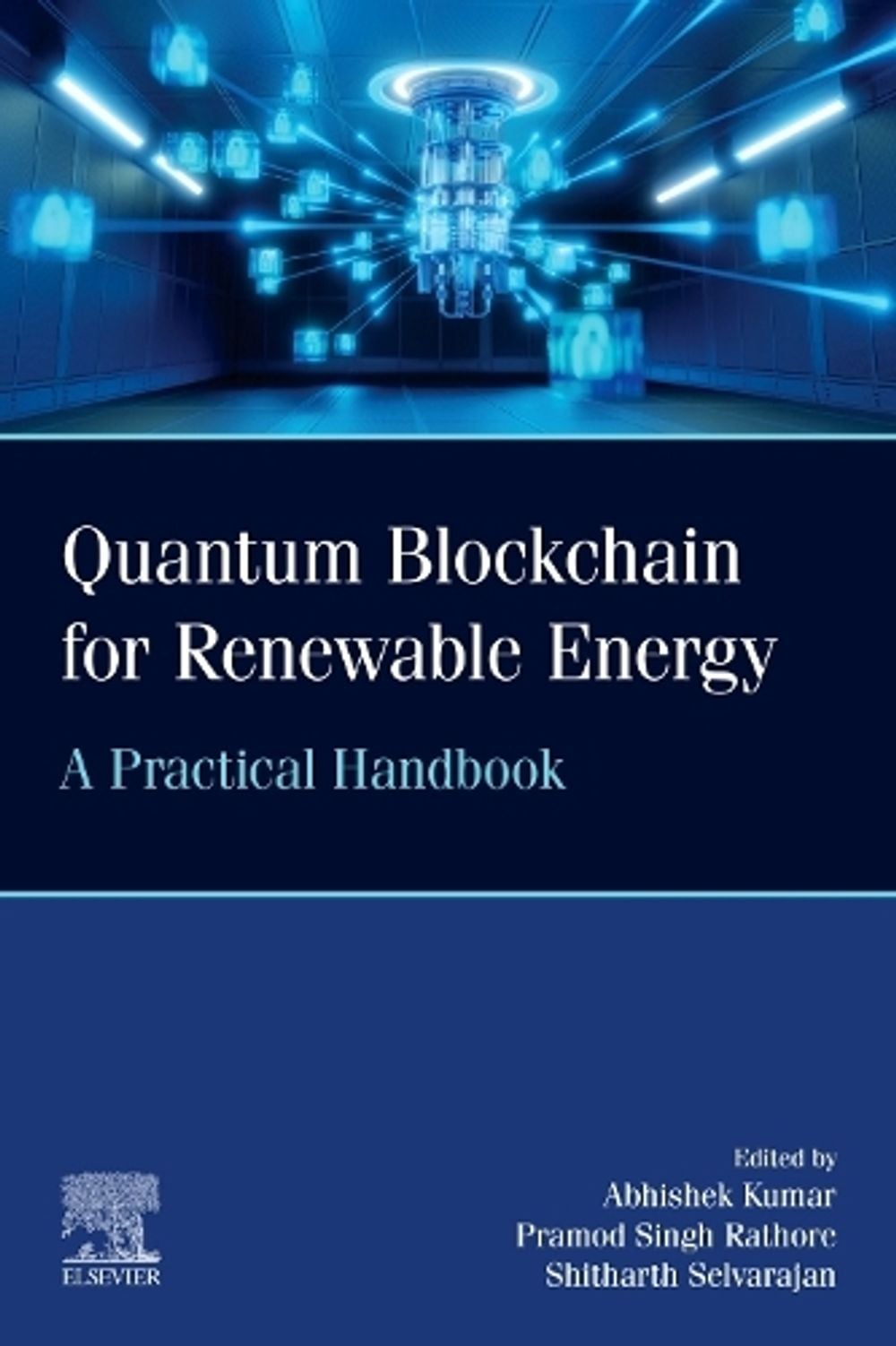 Quantum Blockchain for Renewable Energy by Abhishek Kumar - ISBN: 9780443449369