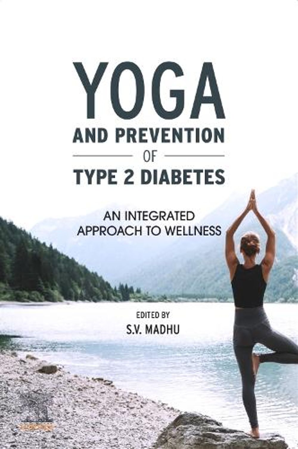 Yoga and Prevention of Type 2 Diabetes by S.V. Madhu - ISBN: 9780443450747