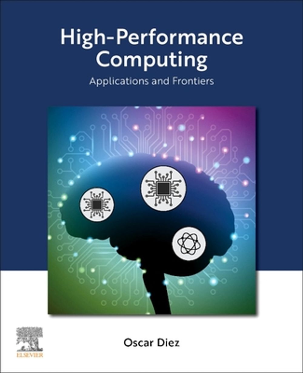 High-Performance Computing by Oscar Diez - ISBN: 9780443451348