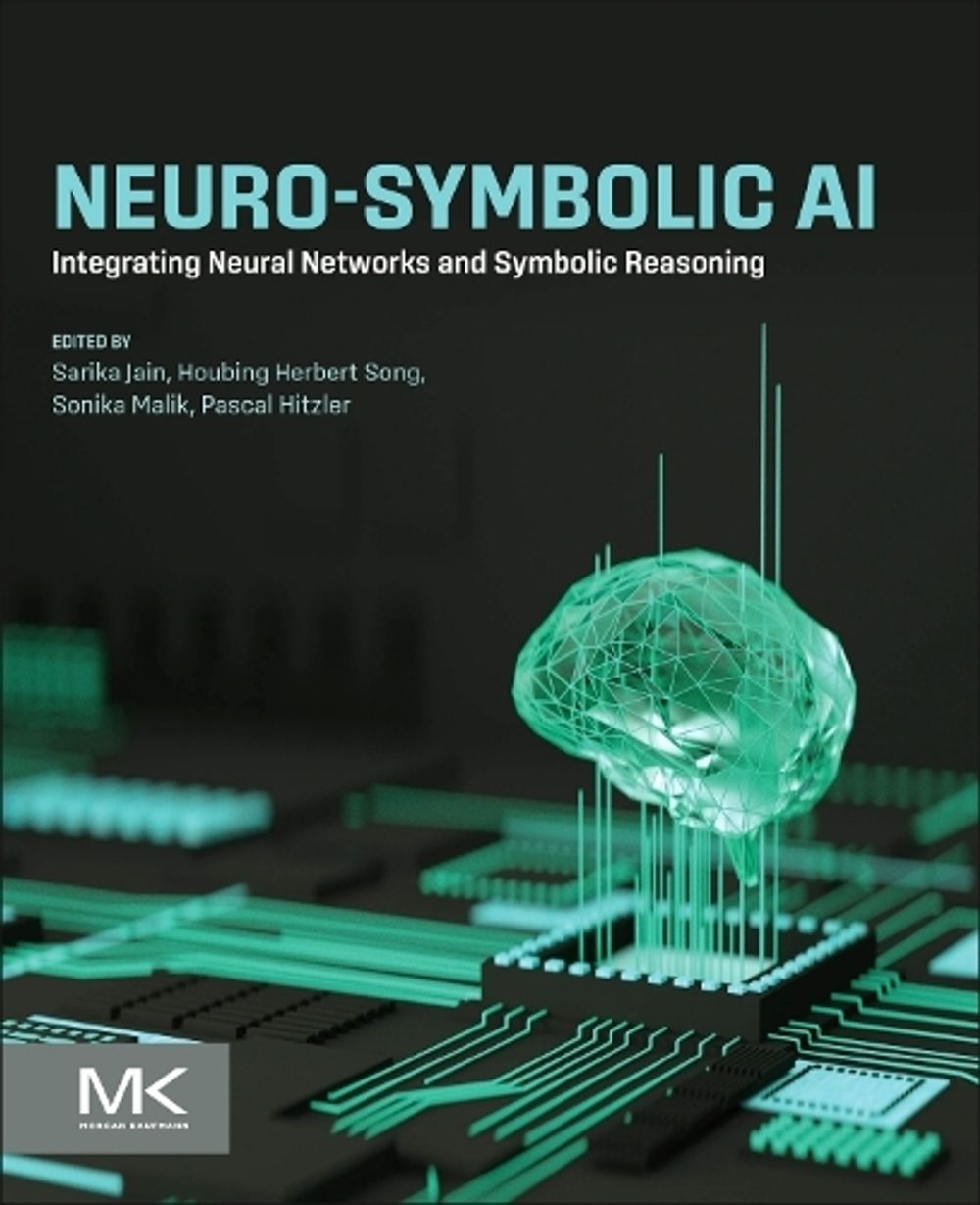 Neuro-Symbolic AI by Sarika Jain - ISBN: 9780443454325