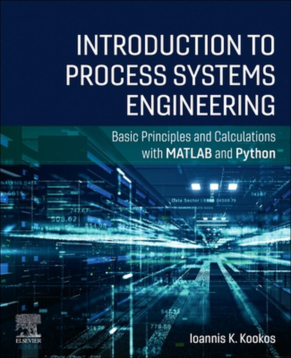 Introduction to Process Systems Engineering, 9780443454448
