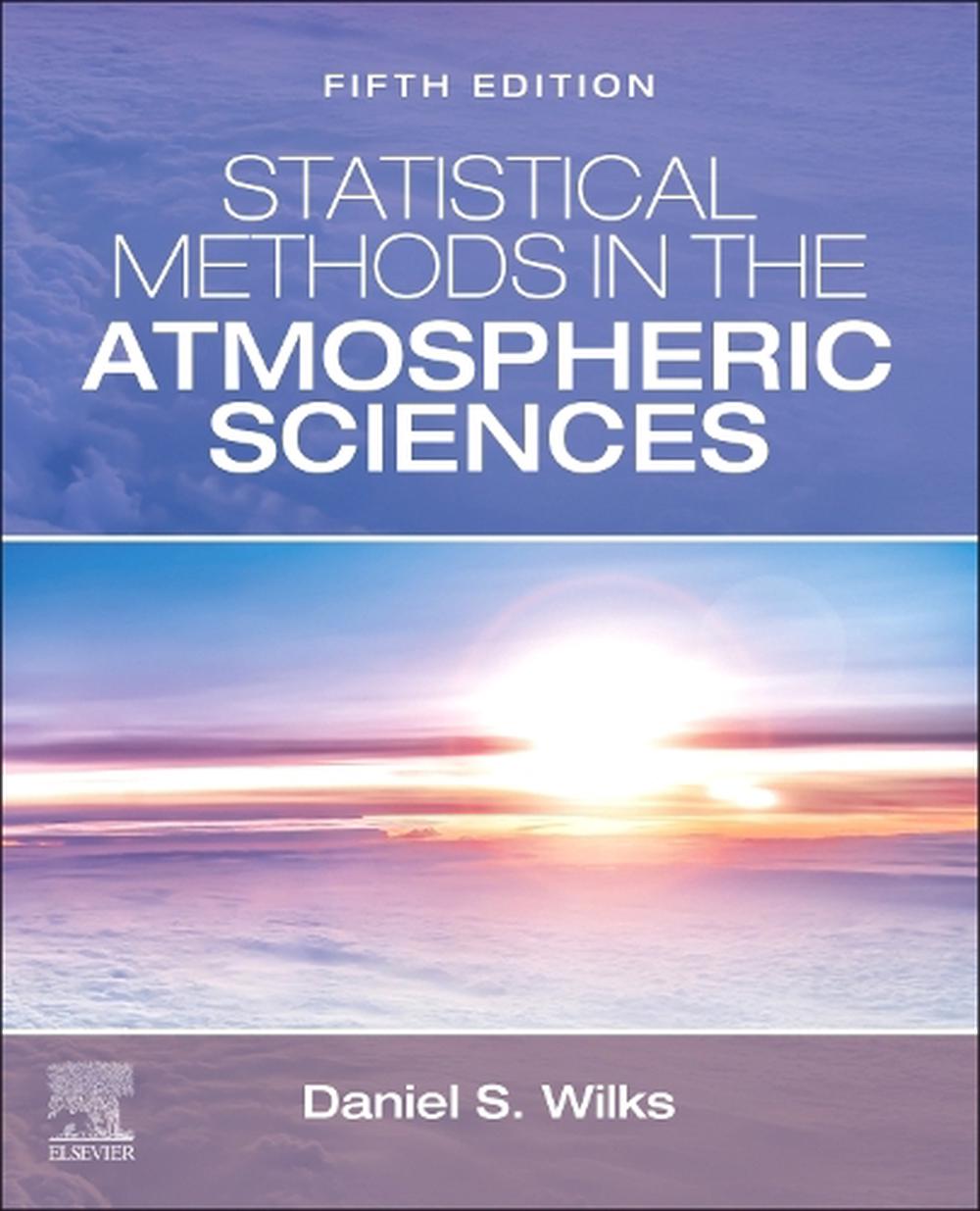 Statistical Methods in the Atmospheric Sciences, 5th Edition, 9780443490026