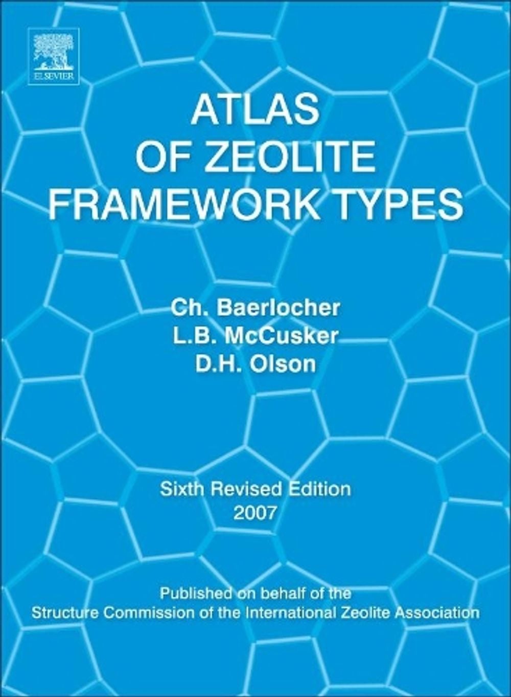 Atlas of Zeolite Framework Types, 6th Edition by Lynne B. McCusker - ISBN: 9780444530646