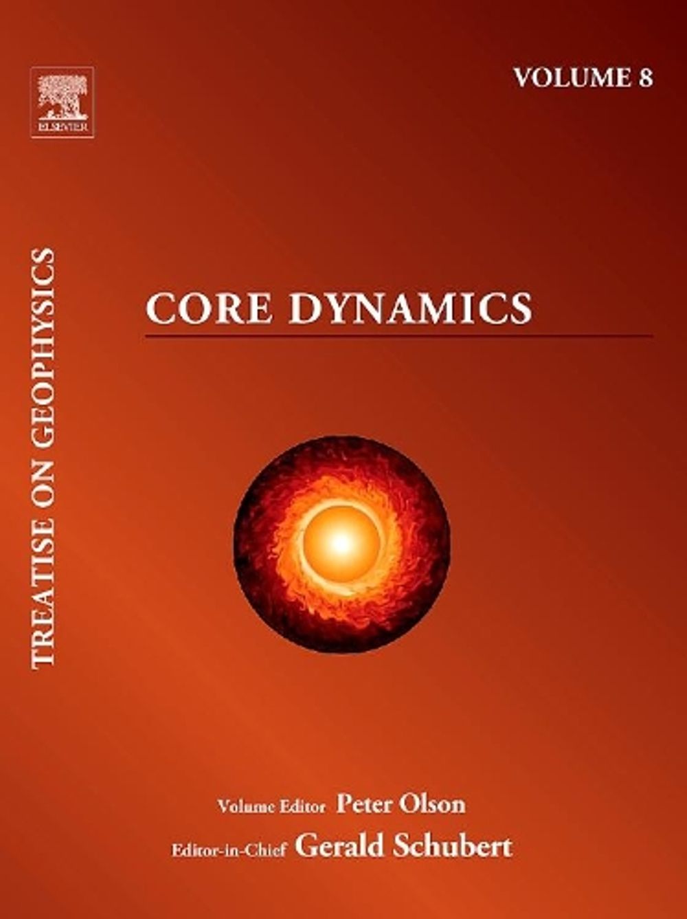 Treatise on Geophysics, Volume 8 by Peter L. Olson - ISBN: 9780444534576