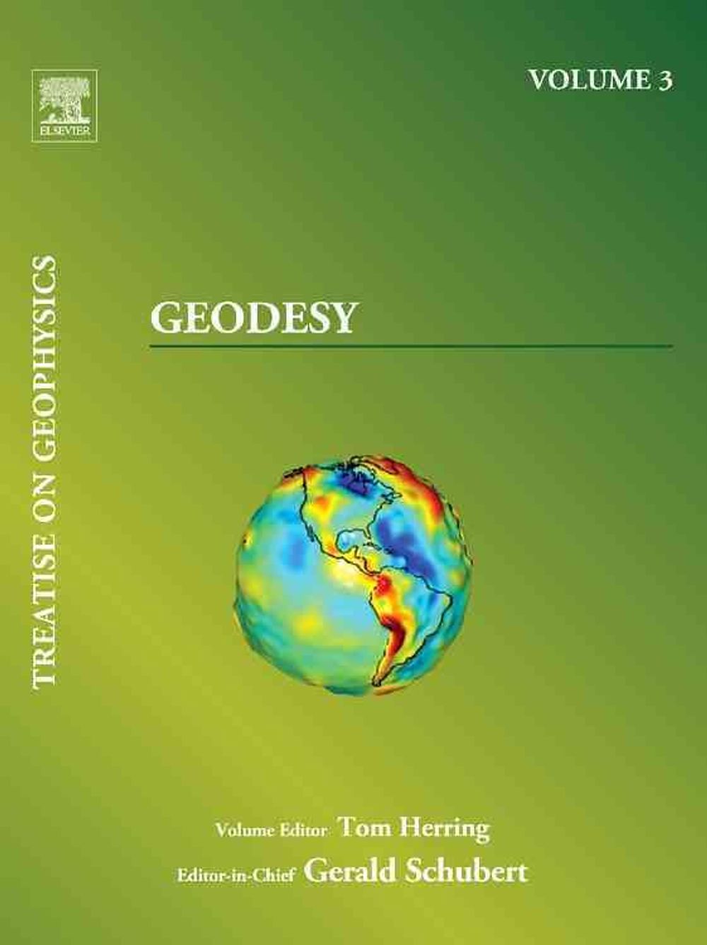 Treatise on Geophysics, Volume 3 by Tom Herring - ISBN: 9780444534606