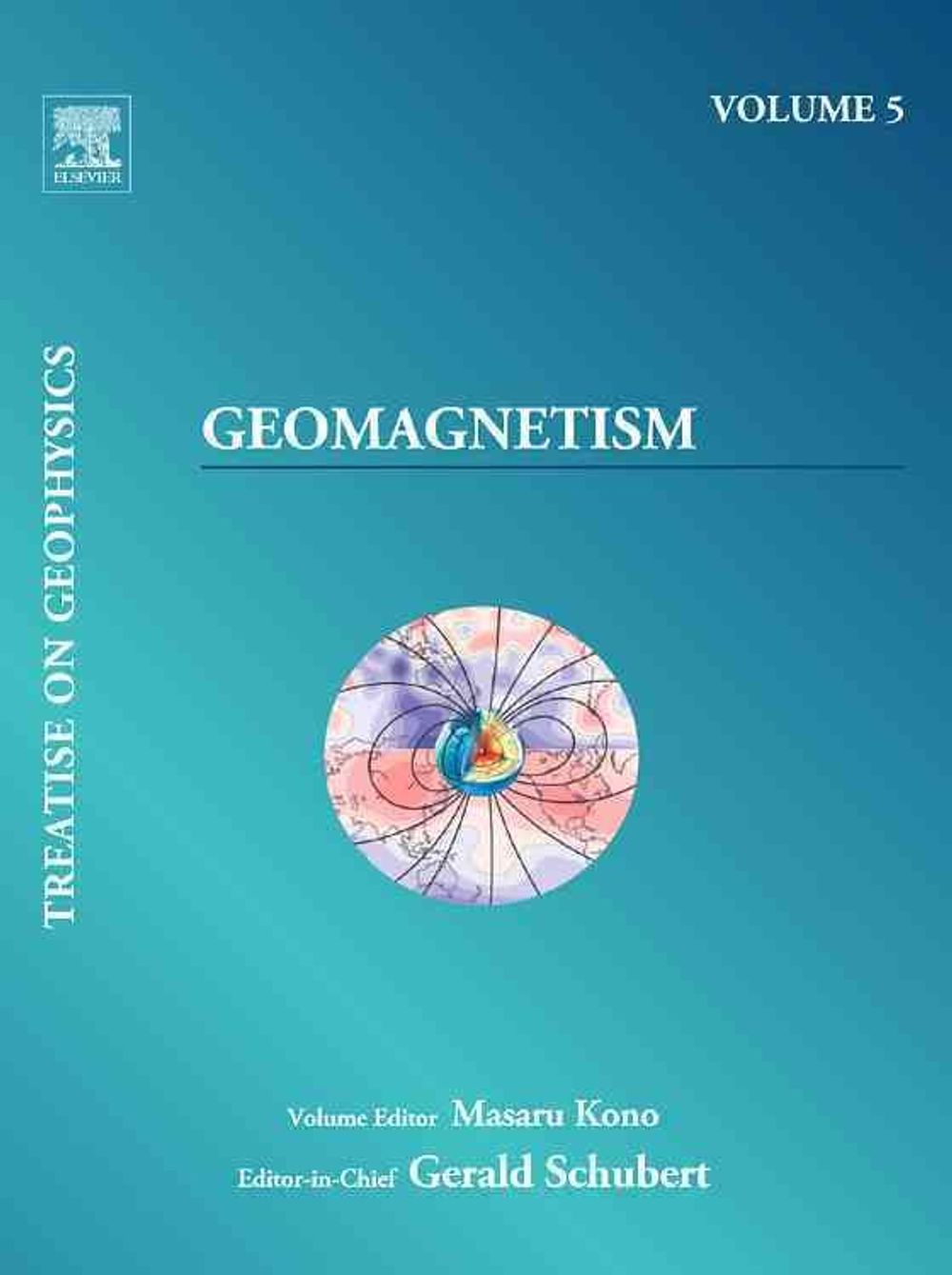 Treatise on Geophysics, Volume 5 by Masaru Kono - ISBN: 9780444534613