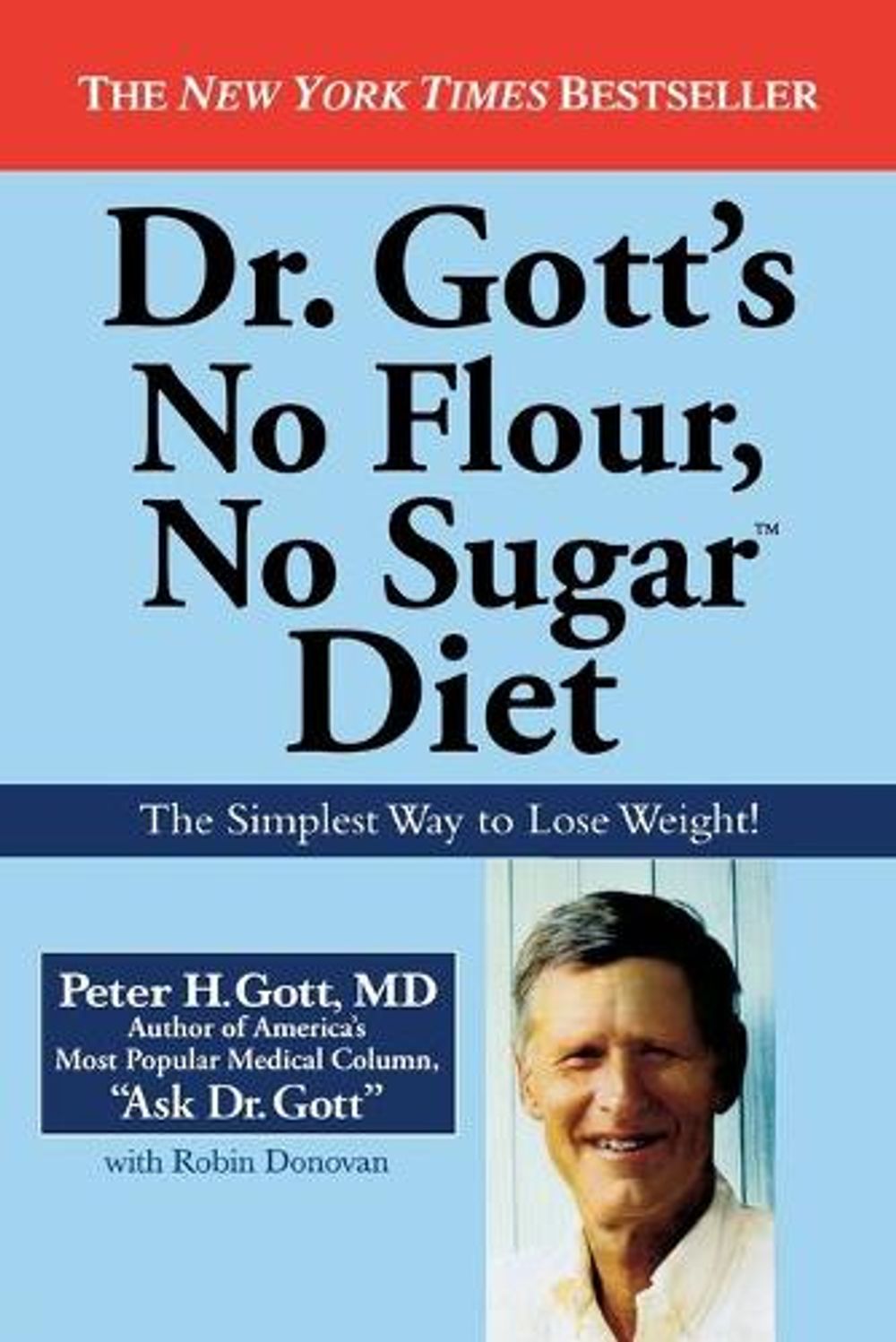 Dr Gott's No Flour, No Sugar   Diet by Peter H. Gott - ISBN: 9780446177900