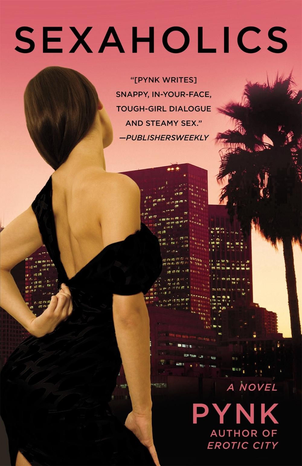 Sexaholics by Pynk - ISBN: 9780446179584