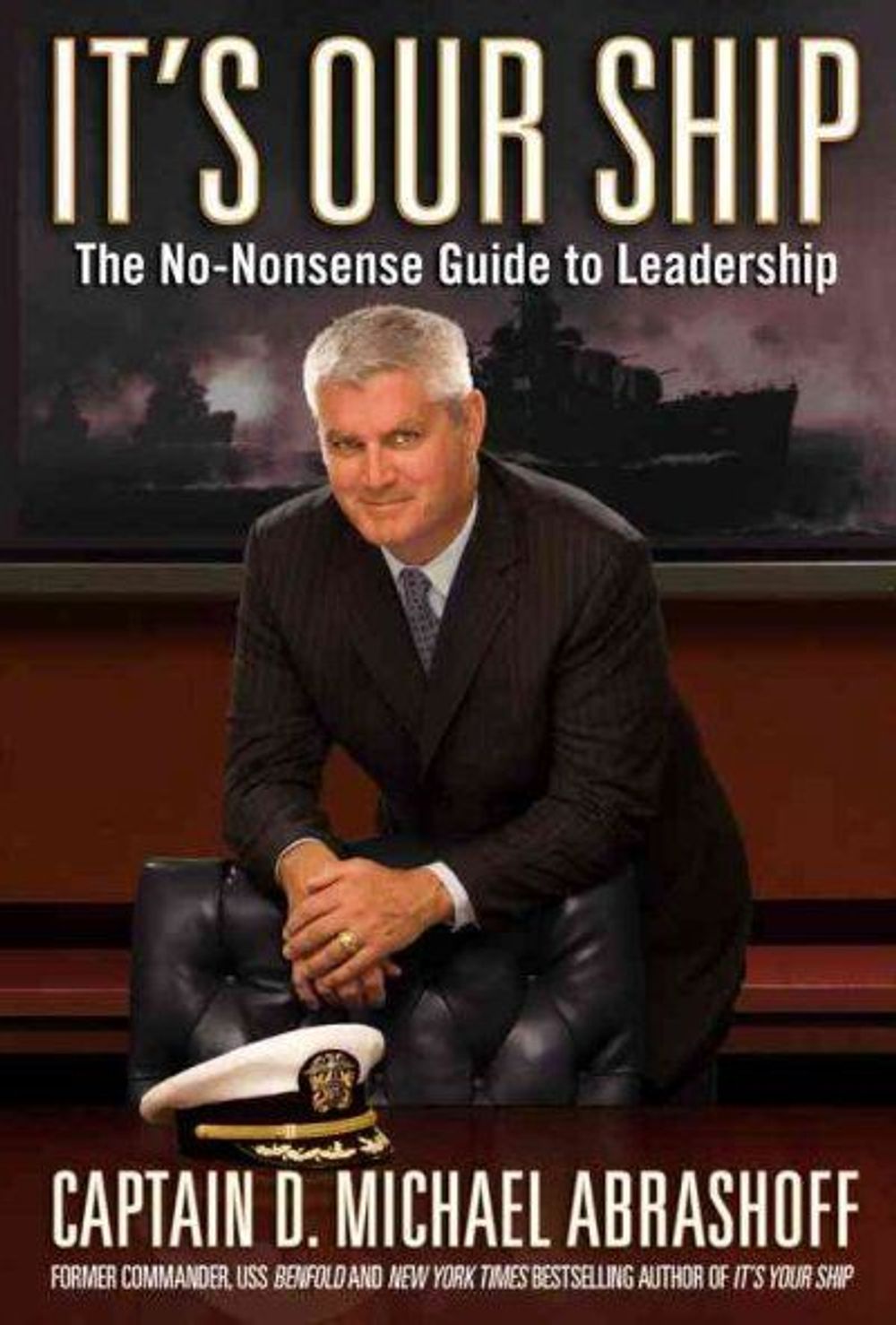 It's Our Ship by D. Michael Abrashoff - ISBN: 9780446199667
